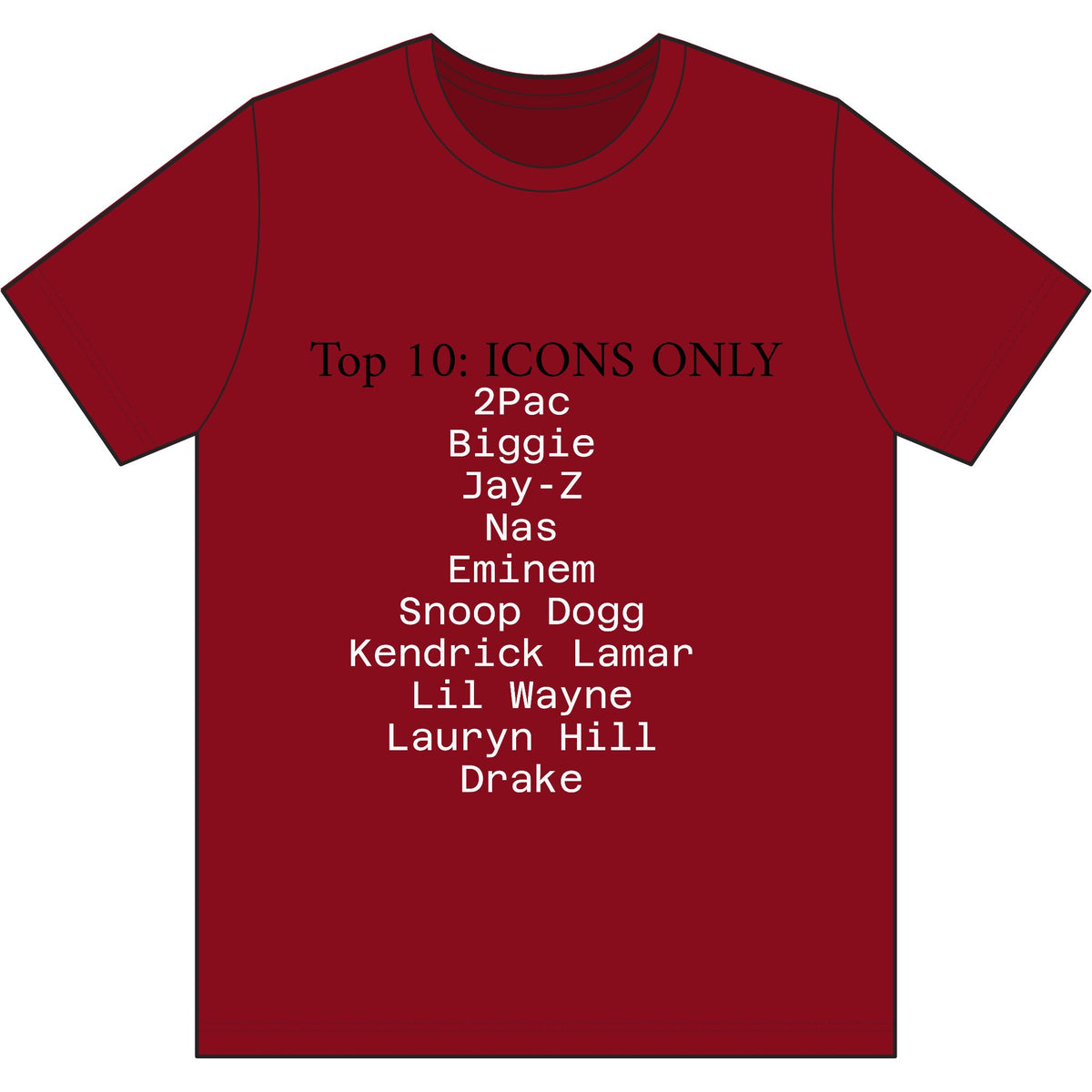 Hip Hop Legends T-Shirt — "Top 10: ICONS ONLY" Rap Icons Tee