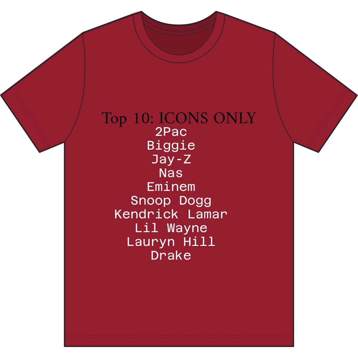 Hip Hop Legends T-Shirt — "Top 10: ICONS ONLY" Rap Icons Tee