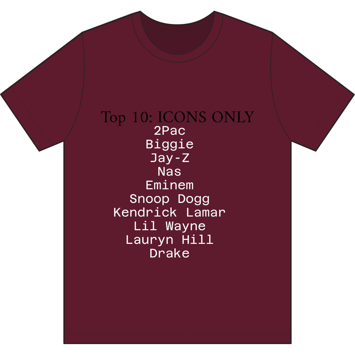 Hip Hop Legends T-Shirt — "Top 10: ICONS ONLY" Rap Icons Tee