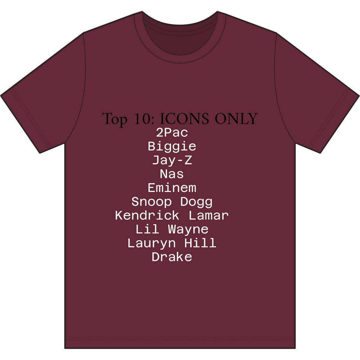 Hip Hop Legends T-Shirt — "Top 10: ICONS ONLY" Rap Icons Tee