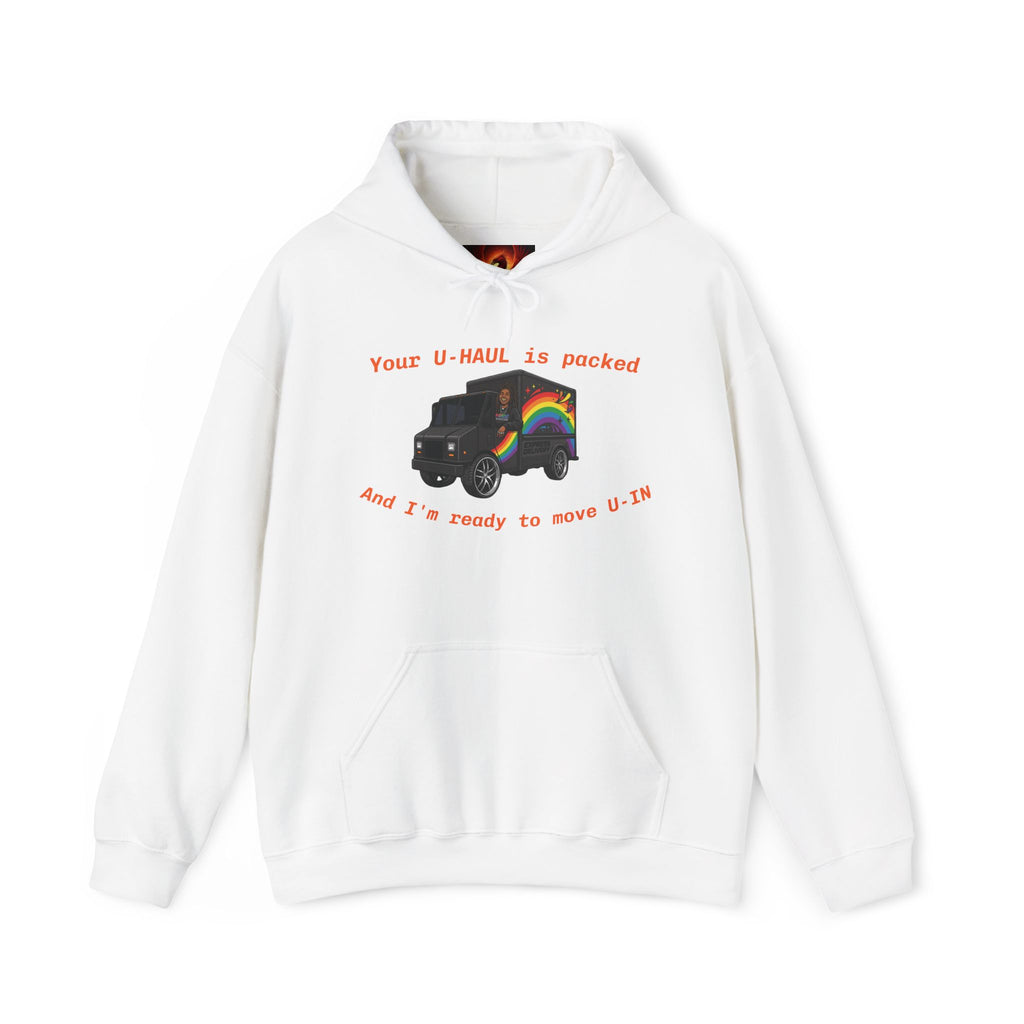 LGBTQ Professionals Hoodie — 'Your U-HAUL is packed and I’m ready to move U-In' Pride Moving Graphic