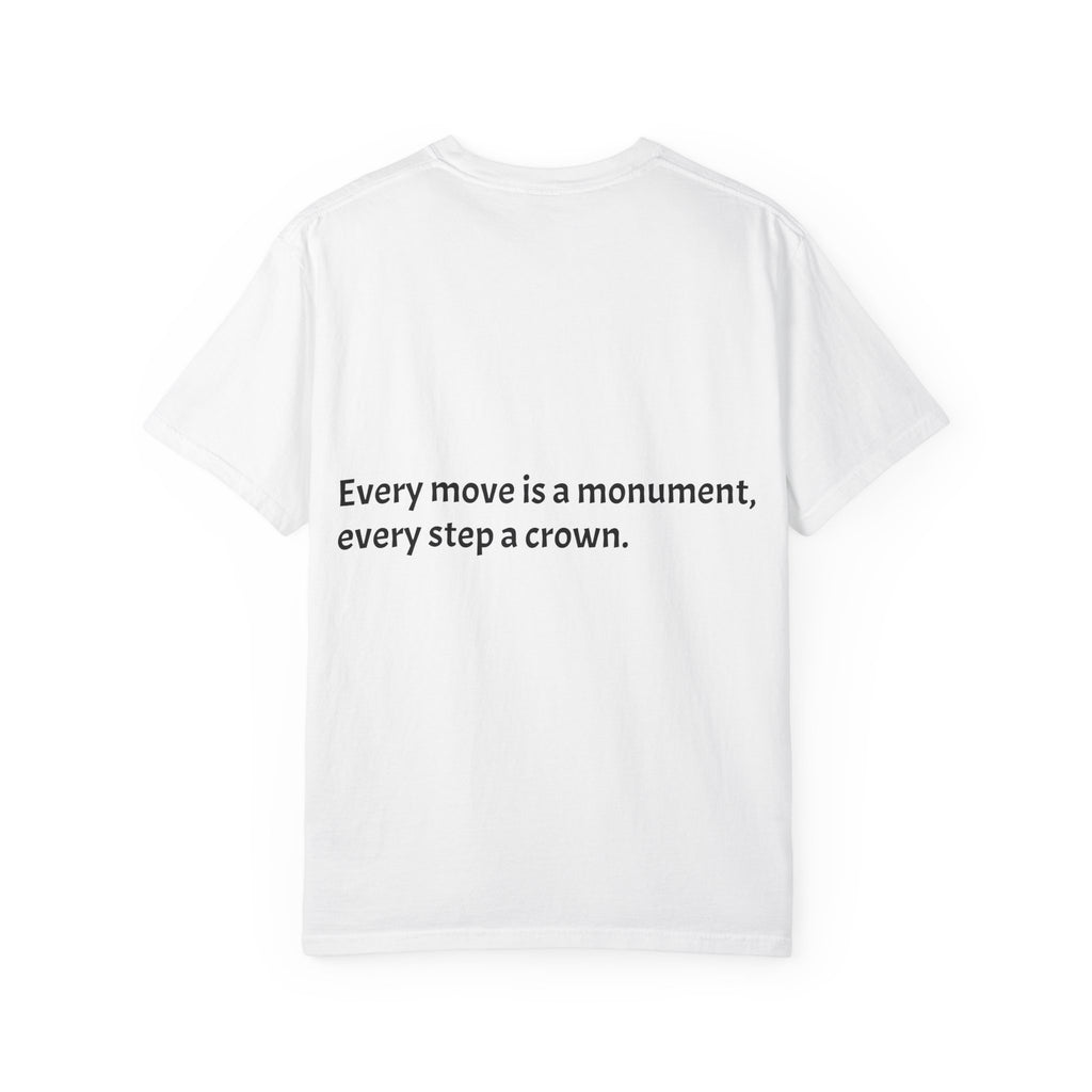 Inspiring Quote T-Shirt — "Rooted in the struggle, elevated by the vision."
