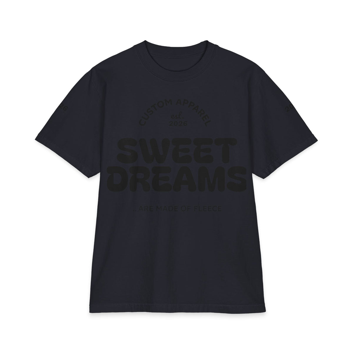 Sweet Dreams T-Shirt — 'Sweet Dreams Are Made of Fleece' Graphic Tee