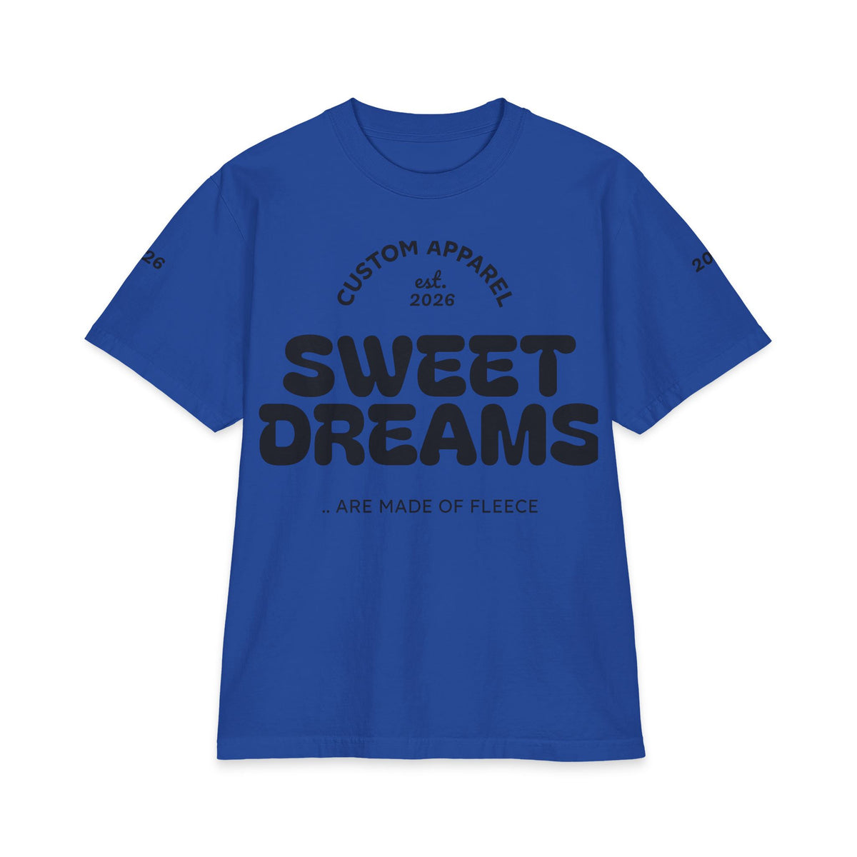 Sweet Dreams T-Shirt — 'Sweet Dreams Are Made of Fleece' Graphic Tee