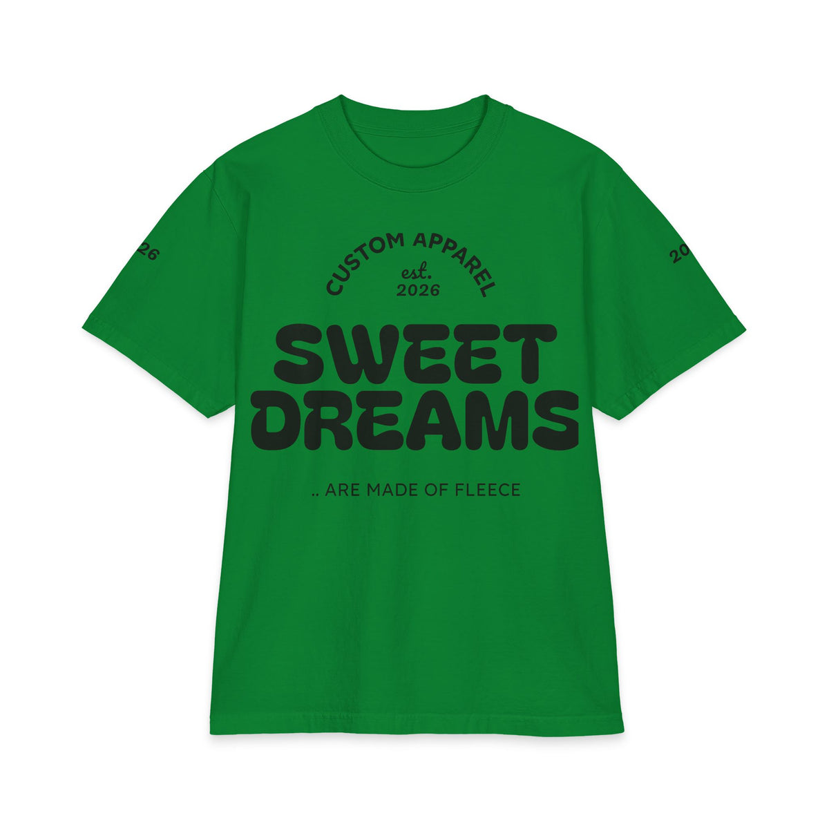 Sweet Dreams T-Shirt — 'Sweet Dreams Are Made of Fleece' Graphic Tee