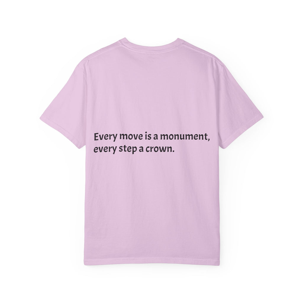 Inspiring Quote T-Shirt — "Rooted in the struggle, elevated by the vision."