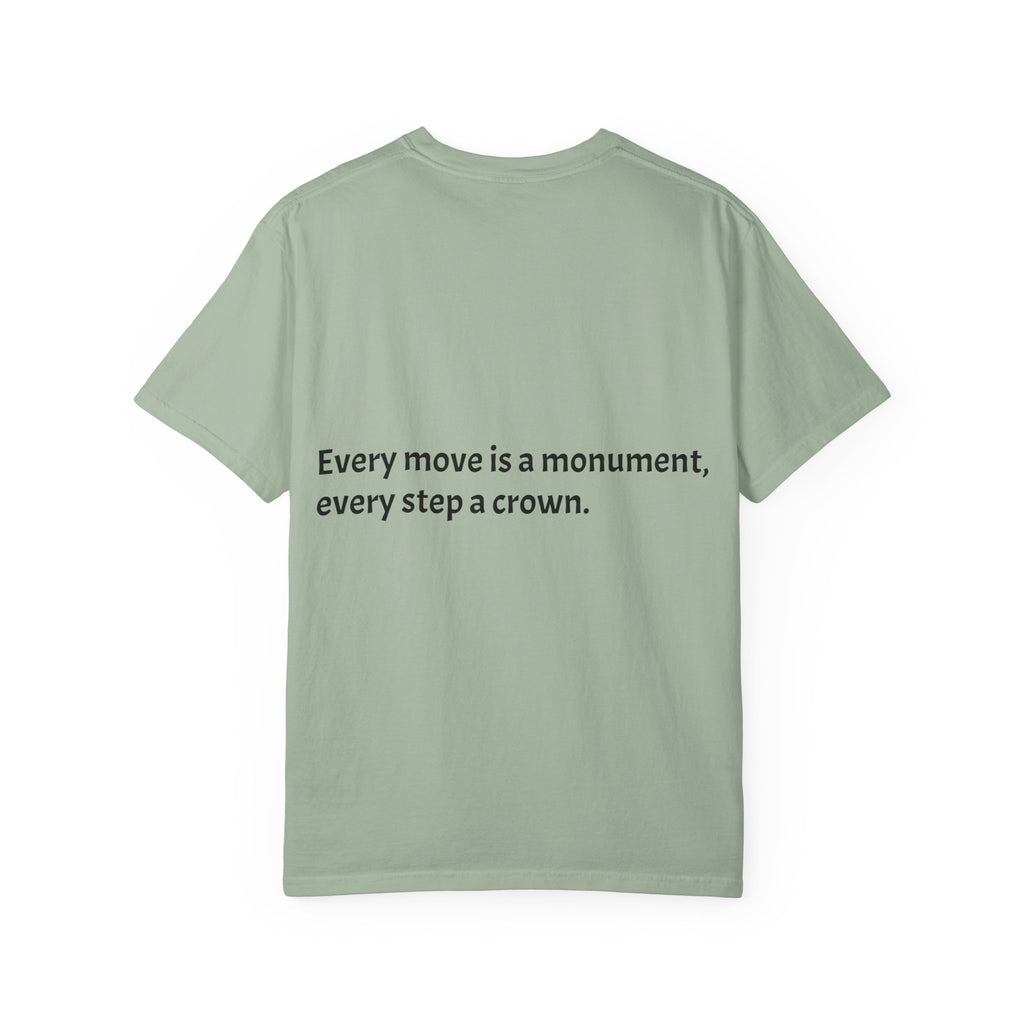 Inspiring Quote T-Shirt — "Rooted in the struggle, elevated by the vision."