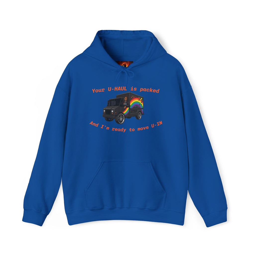 LGBTQ Professionals Hoodie — 'Your U-HAUL is packed and I’m ready to move U-In' Pride Moving Graphic
