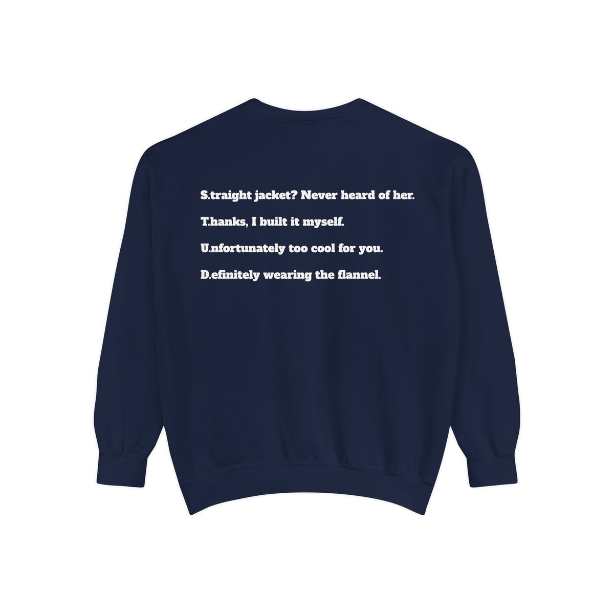 A navy blue crewneck sweatshirt with white printed text on the back, displayed against a solid white background.