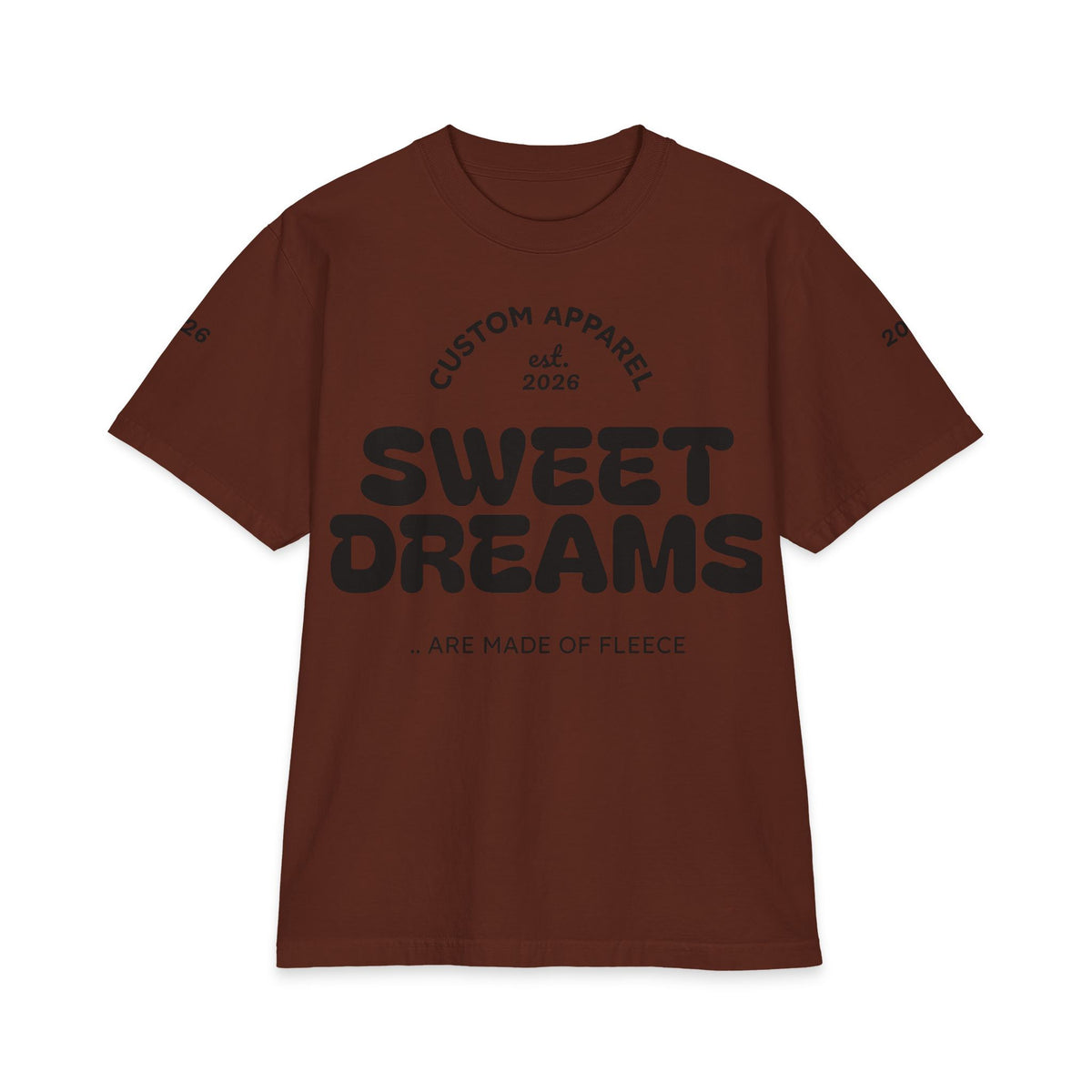 Sweet Dreams T-Shirt — 'Sweet Dreams Are Made of Fleece' Graphic Tee