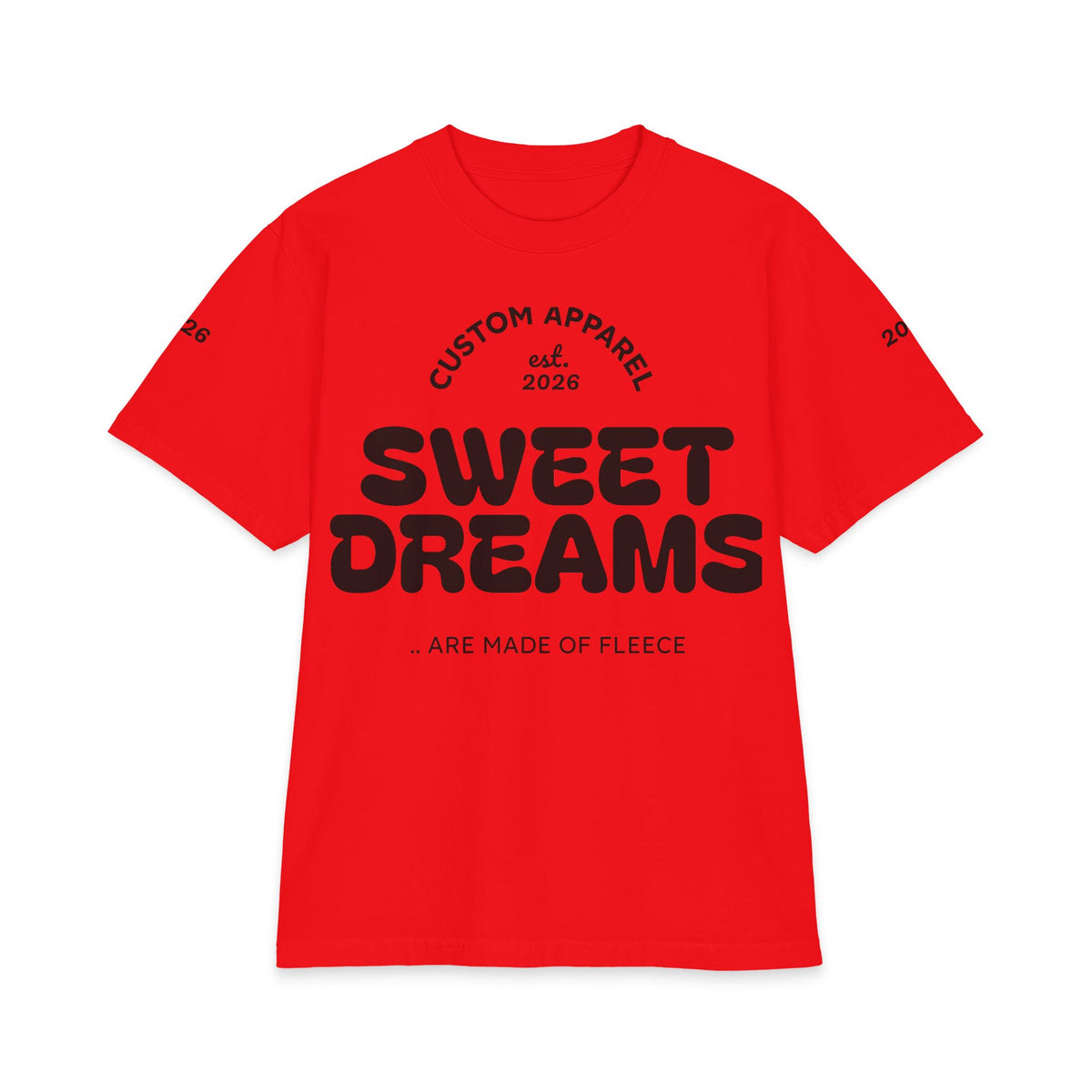 Sweet Dreams T-Shirt — 'Sweet Dreams Are Made of Fleece' Graphic Tee