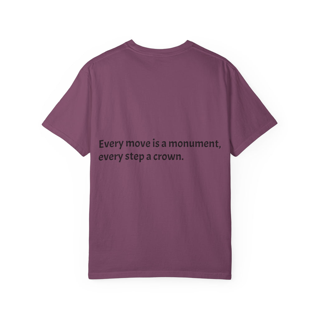 Inspiring Quote T-Shirt — "Rooted in the struggle, elevated by the vision."