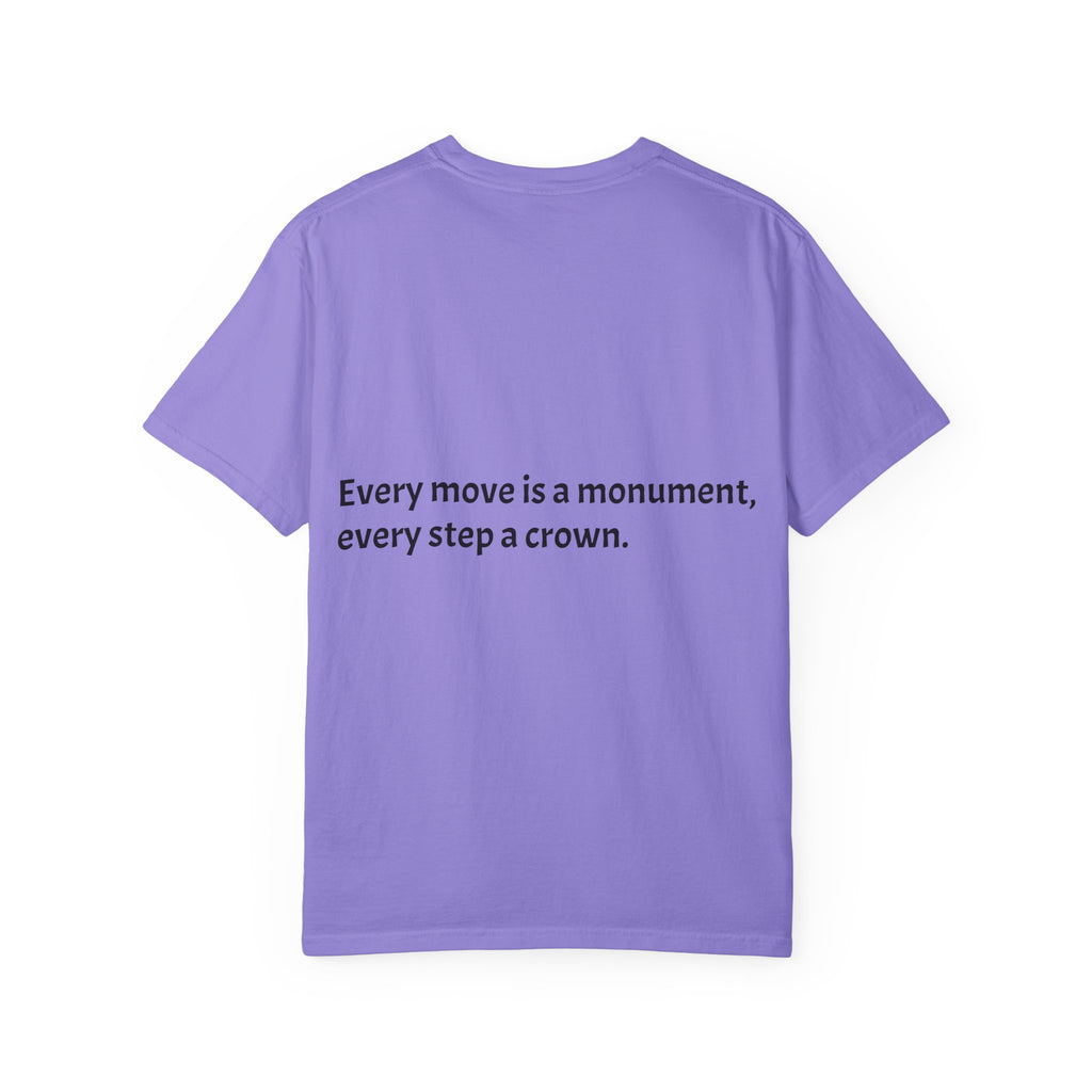 Inspiring Quote T-Shirt — "Rooted in the struggle, elevated by the vision."